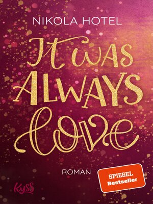 cover image of It was always love